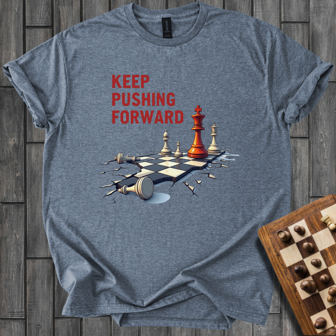 Keep Pushing Forward T-Shirt