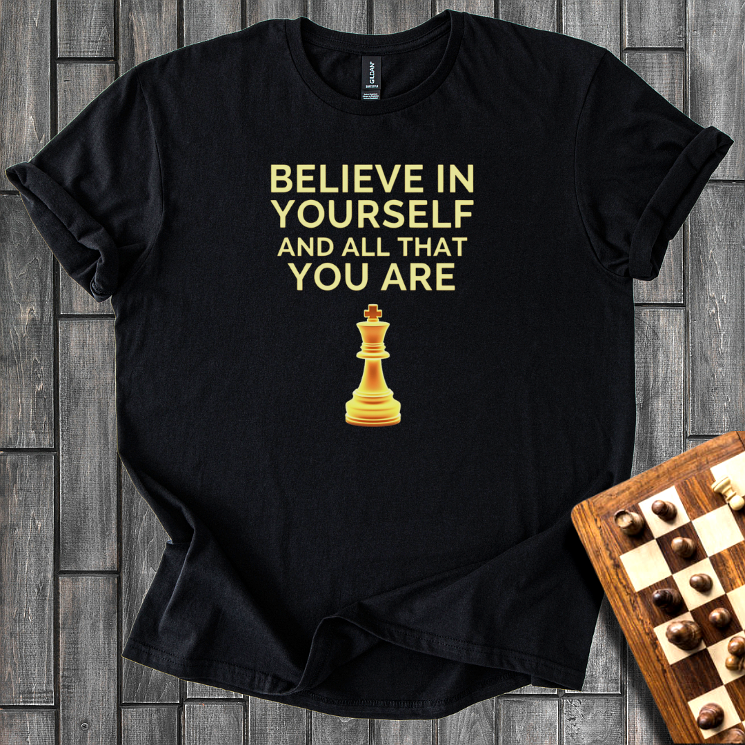Believe in Yourself T-Shirt