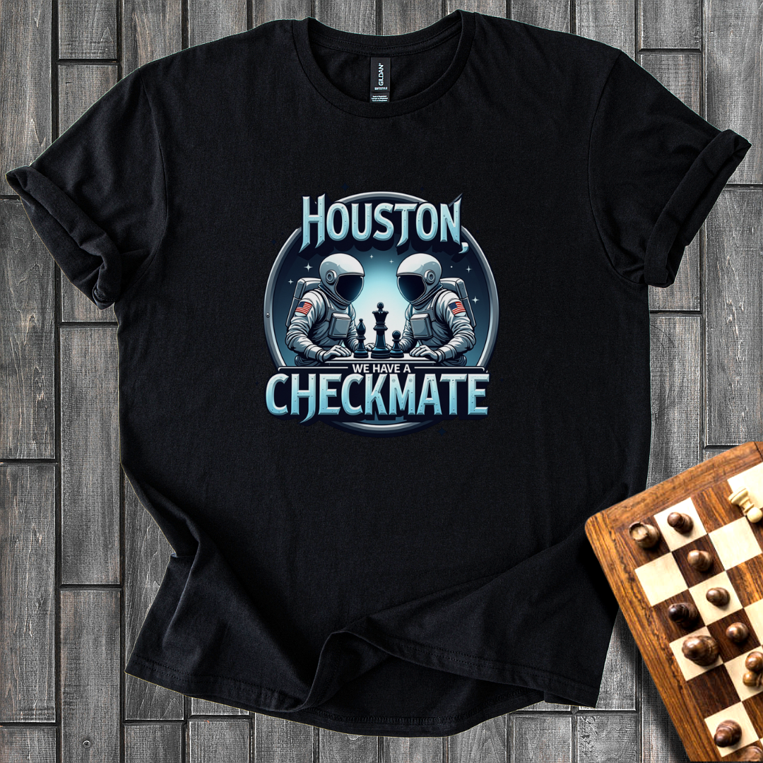 Houston, We Have a Checkmate Chess T-Shirt