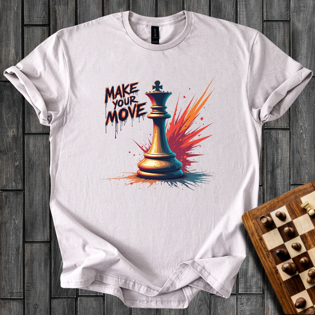 Make Your Move T-Shirt