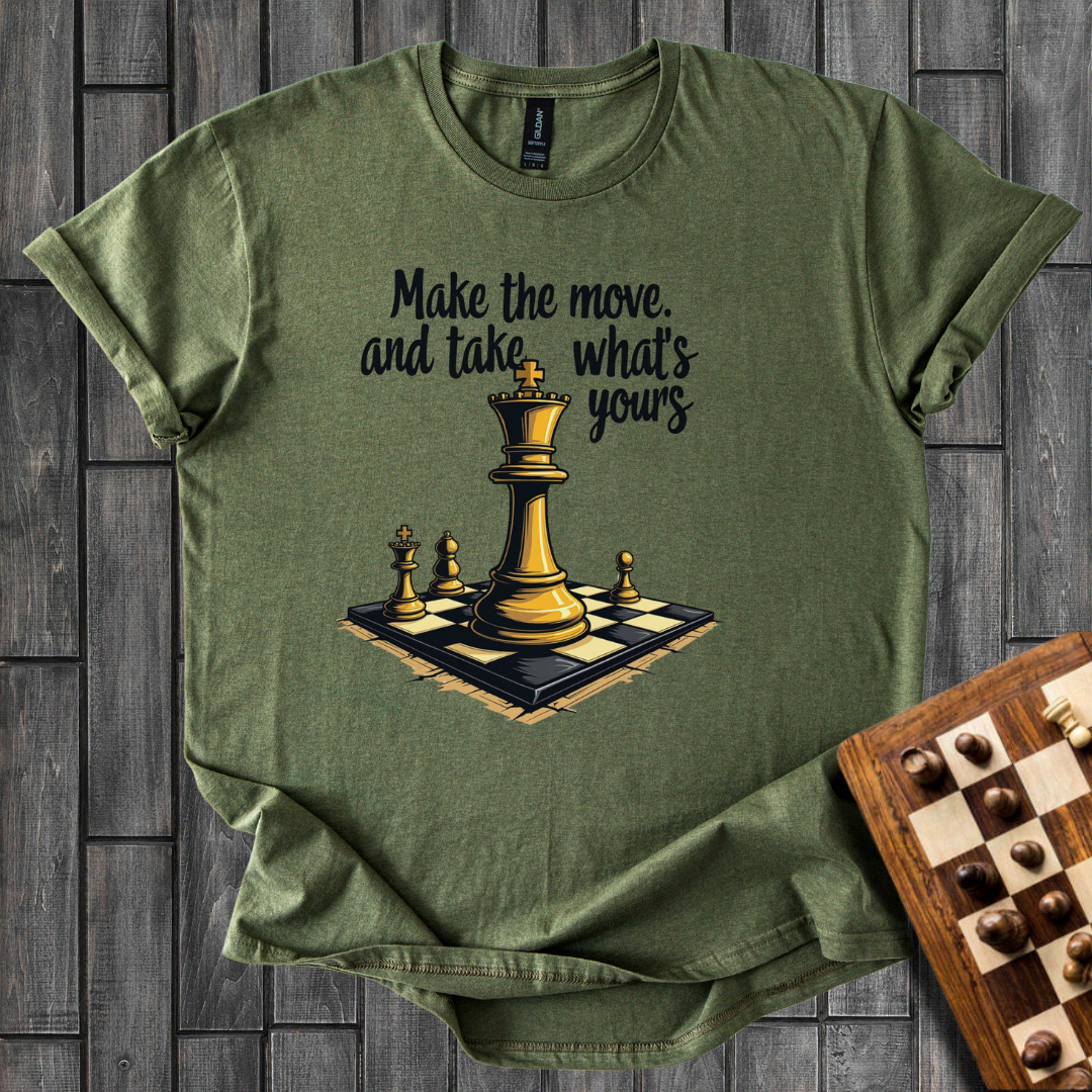 Take What's Your's Chess T-Shirt