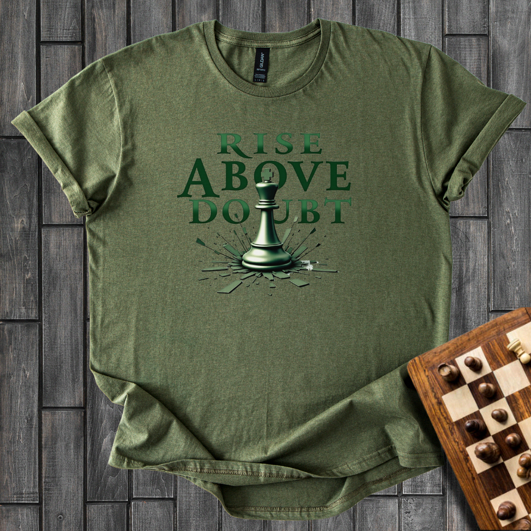 Rise Above Doubt Chess T-Shirt