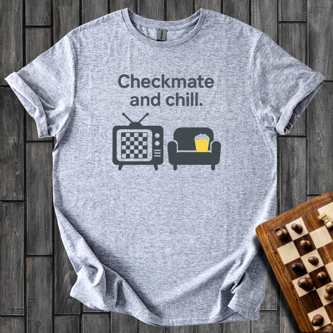 Checkmate And Chill T-Shirt