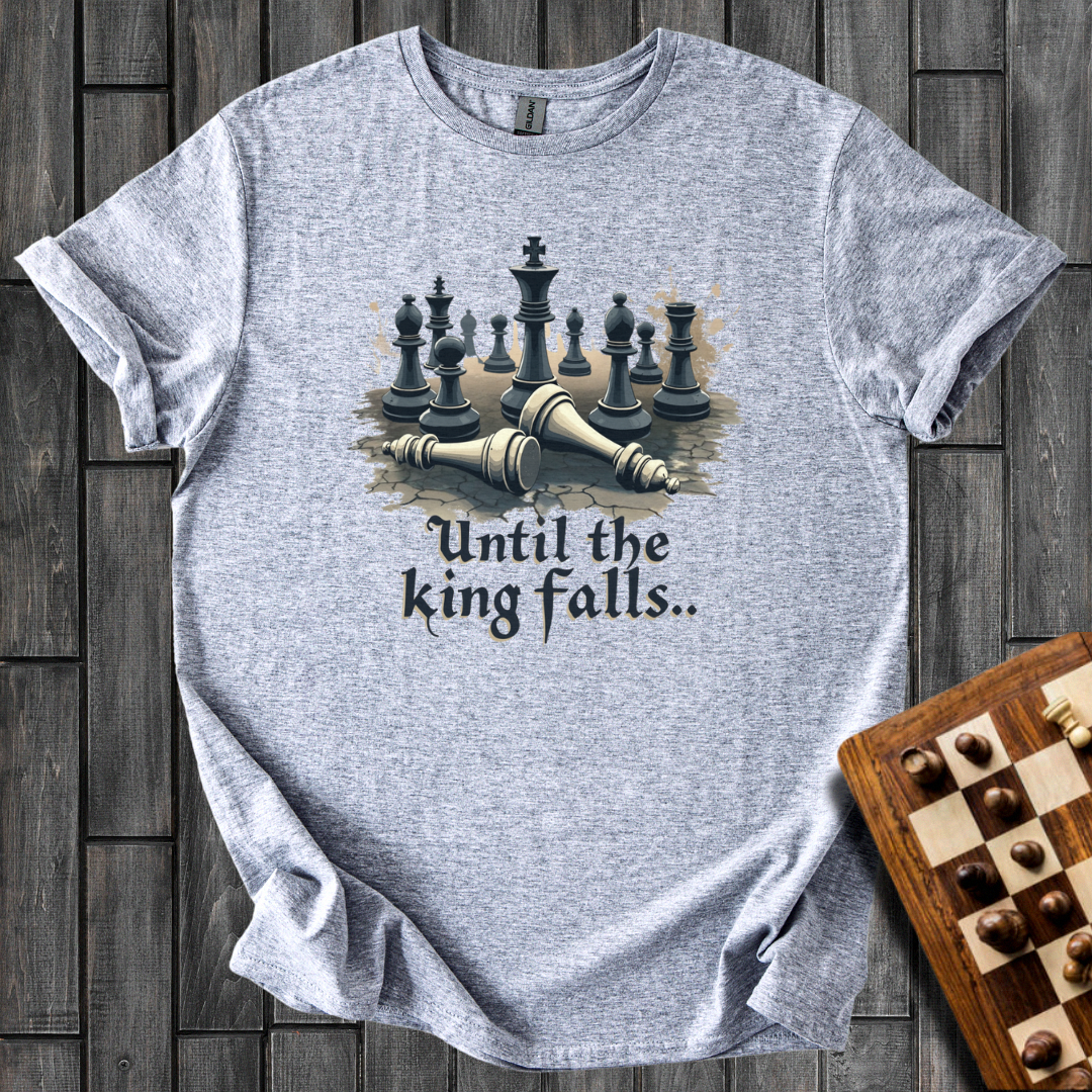 Until The King Falls T-Shirt