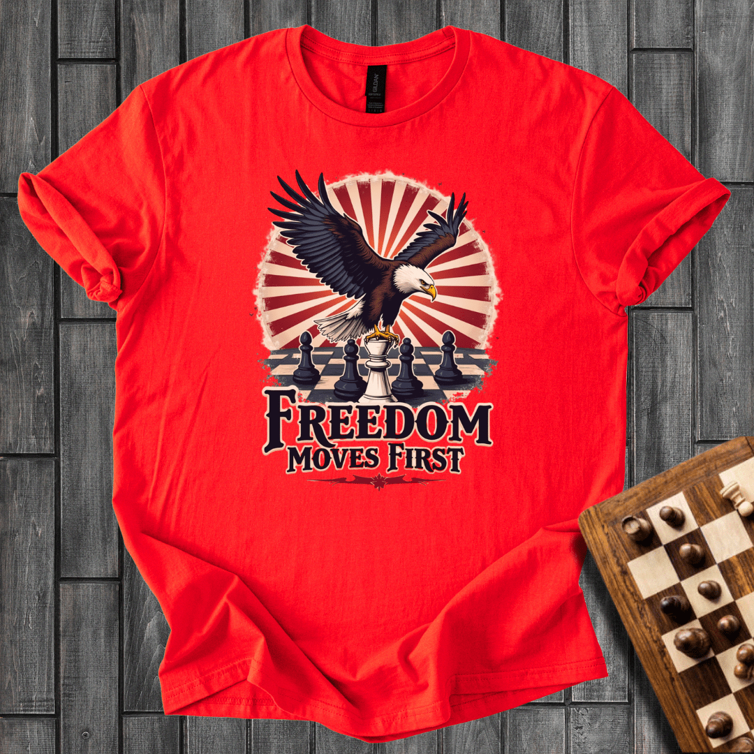 Freedom Moves First T-Shirt