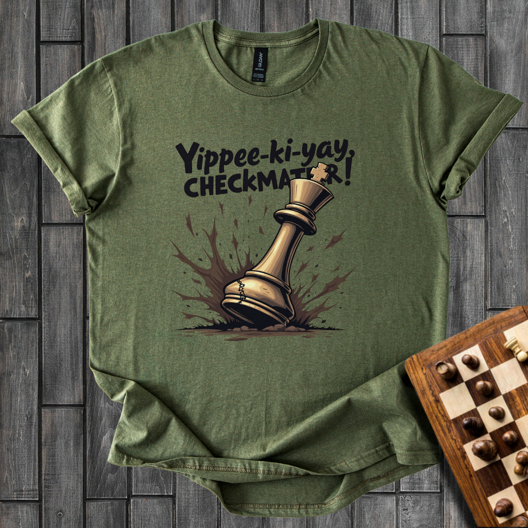 Yippee-ki-yay Checkmater Chess T-Shirt