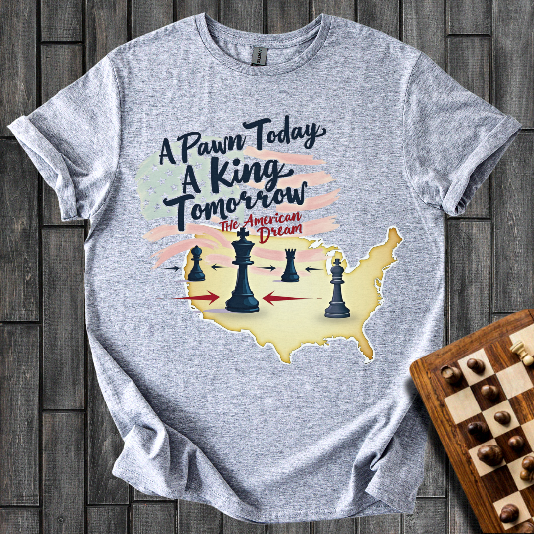 A Pawn Today Chess T-Shirt