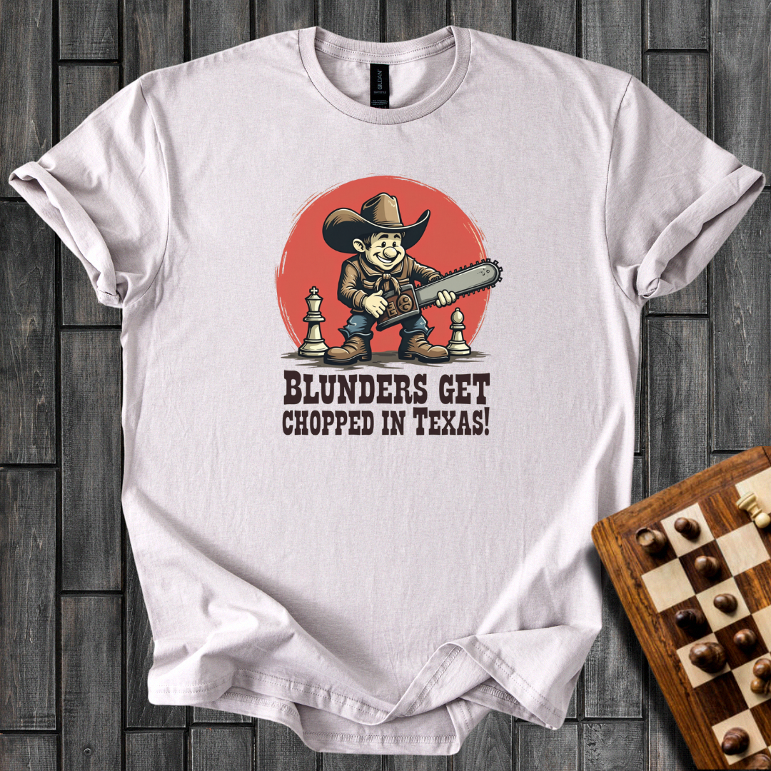 Blunders In Texas Style Chess T-Shirt