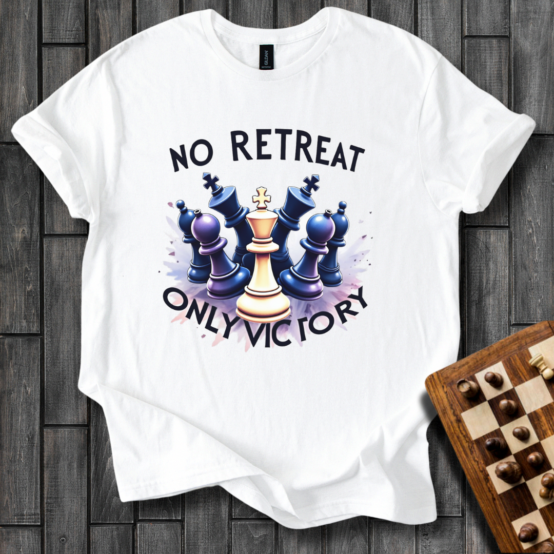 No Retreat Only Victory Chess T-Shirt