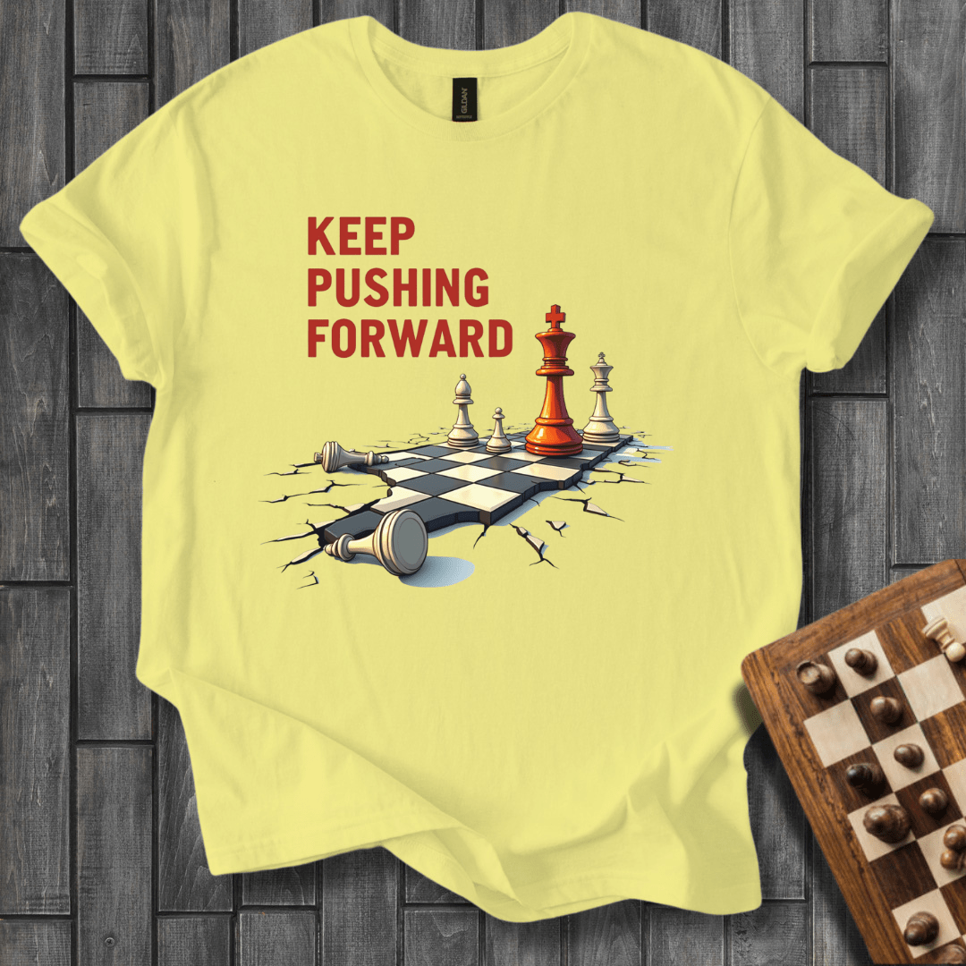 Keep Pushing Forward T-Shirt