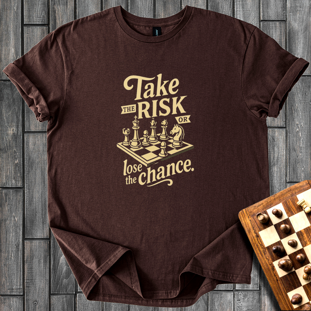 Take The Risk T-Shirt