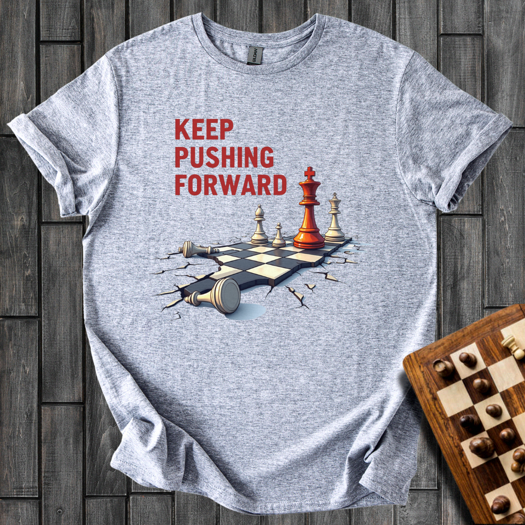Keep Pushing Forward T-Shirt