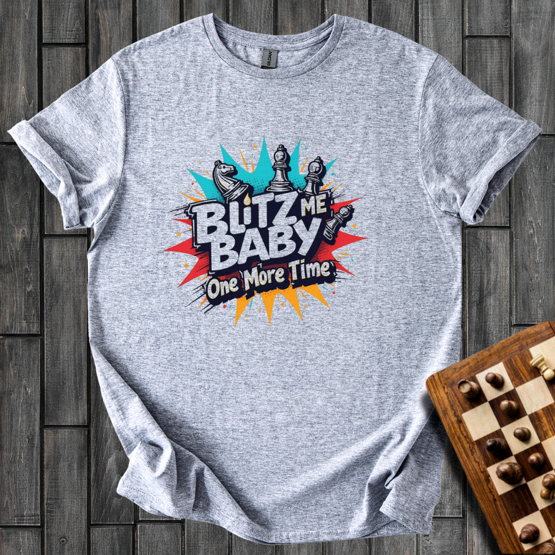 Blitz Me Baby Chess T-Shirt