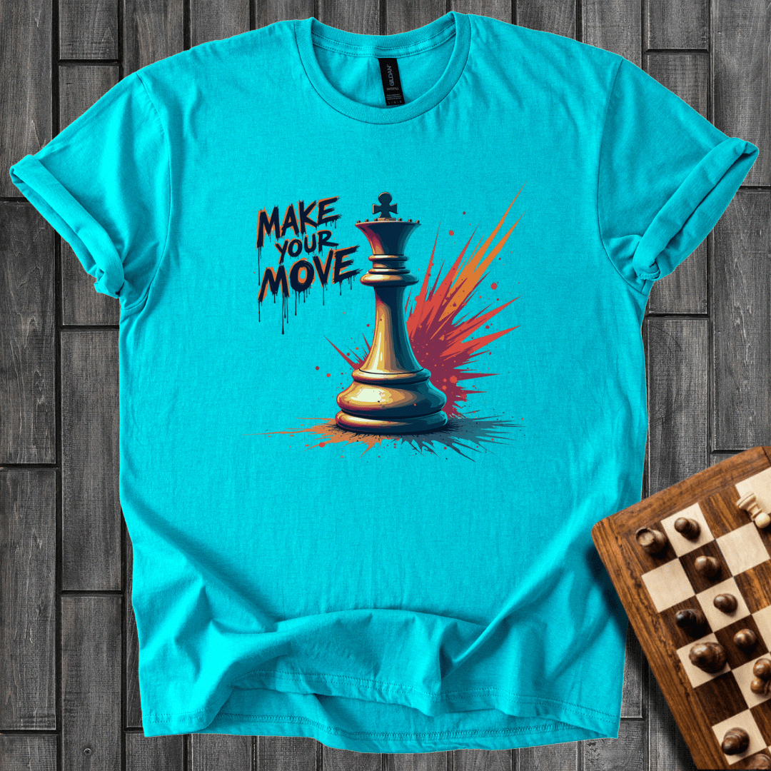Make Your Move T-Shirt