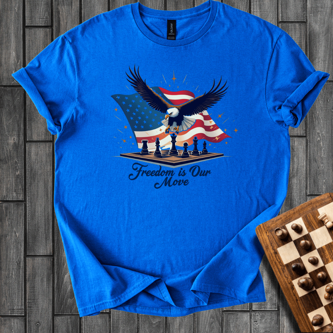 Freedom is Our Move T-Shirt