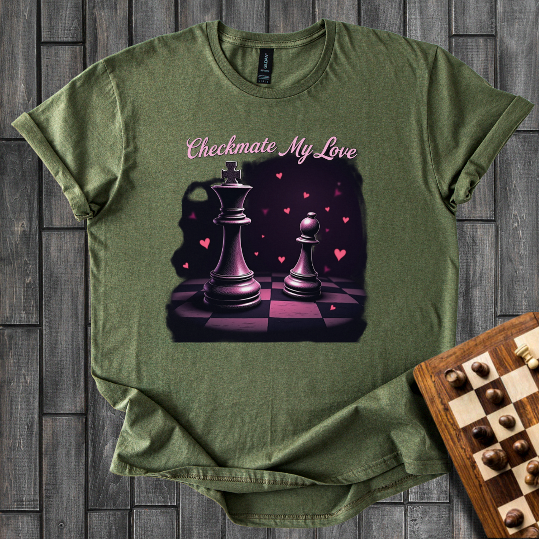 Checkmate My Love Chess T-Shirt