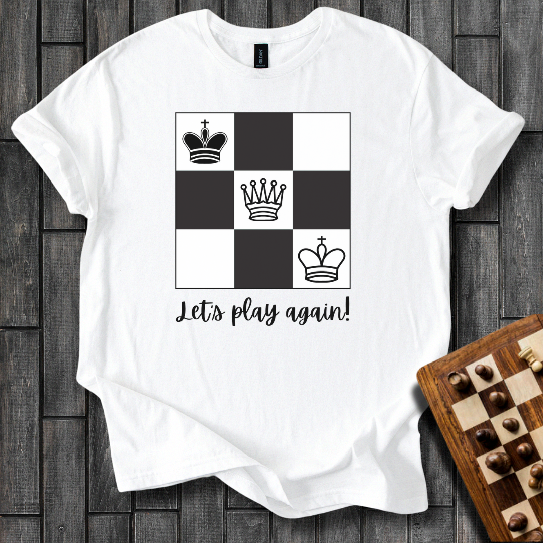 Let’s Play Again! Chess T-Shirt