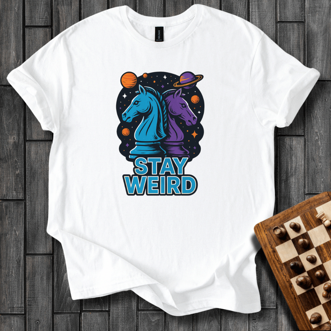 Stay Weird T-Shirt