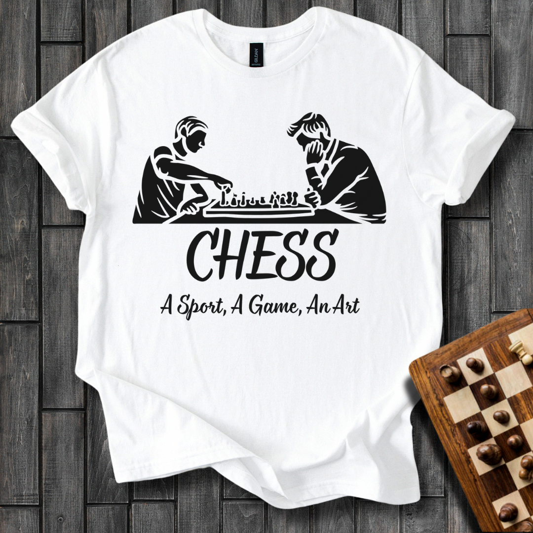 Chess, a Sport, a Game, An Art T-Shirt