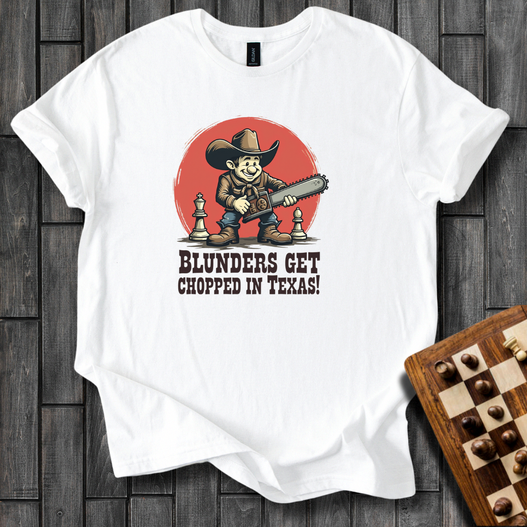 Blunders In Texas Style Chess T-Shirt