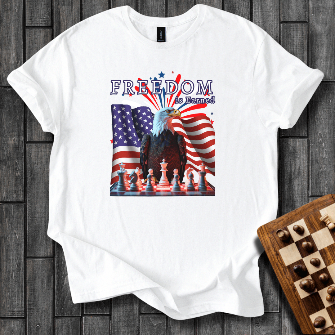 Freedom is Earned T-Shirt