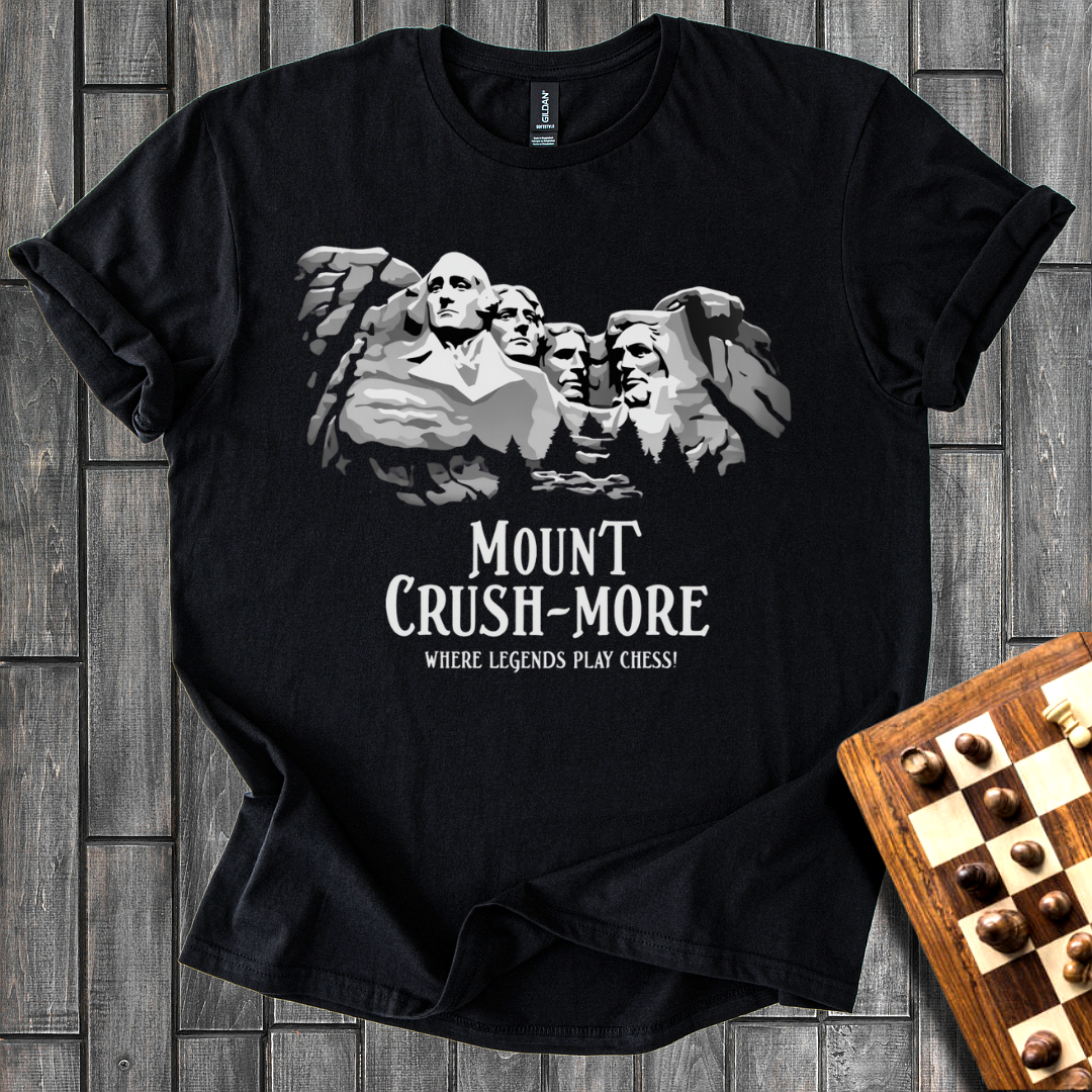 Mount Crush-more Chess T-Shirt