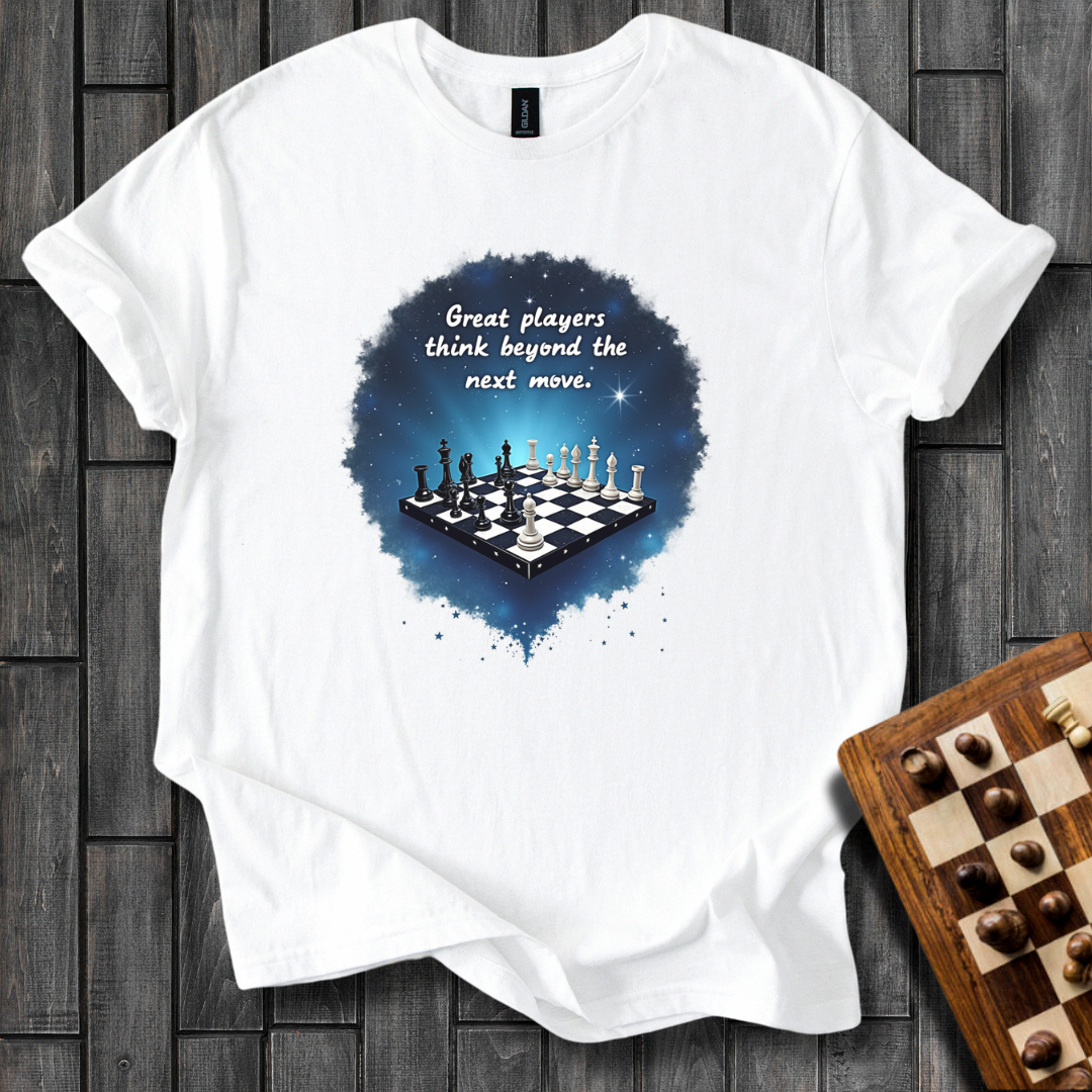Beyond The Next Move T-Shirt