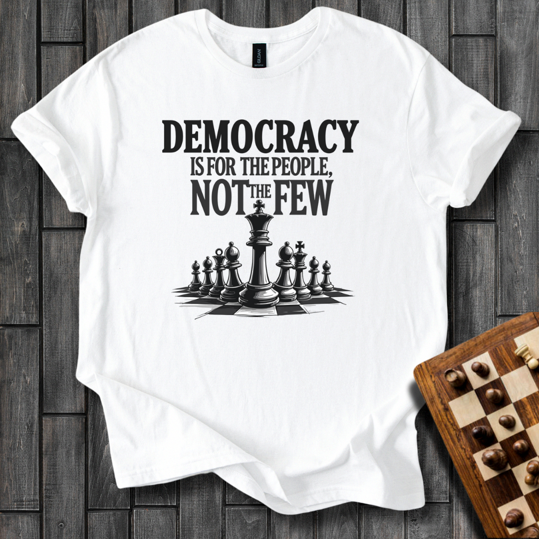 Democracy Is T-Shirt