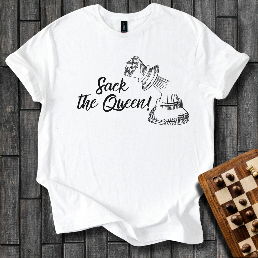 Sack The Queen T-Shirt