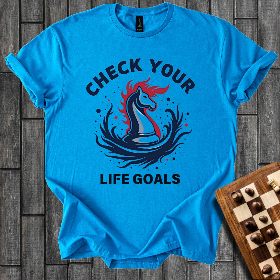Life Goals Chess T-Shirt