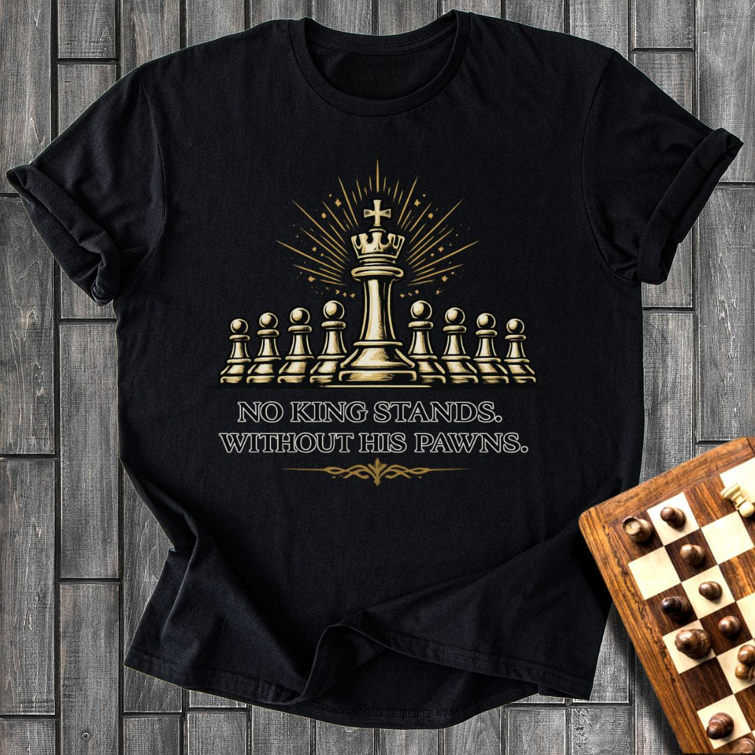 His Pawns T-Shirt