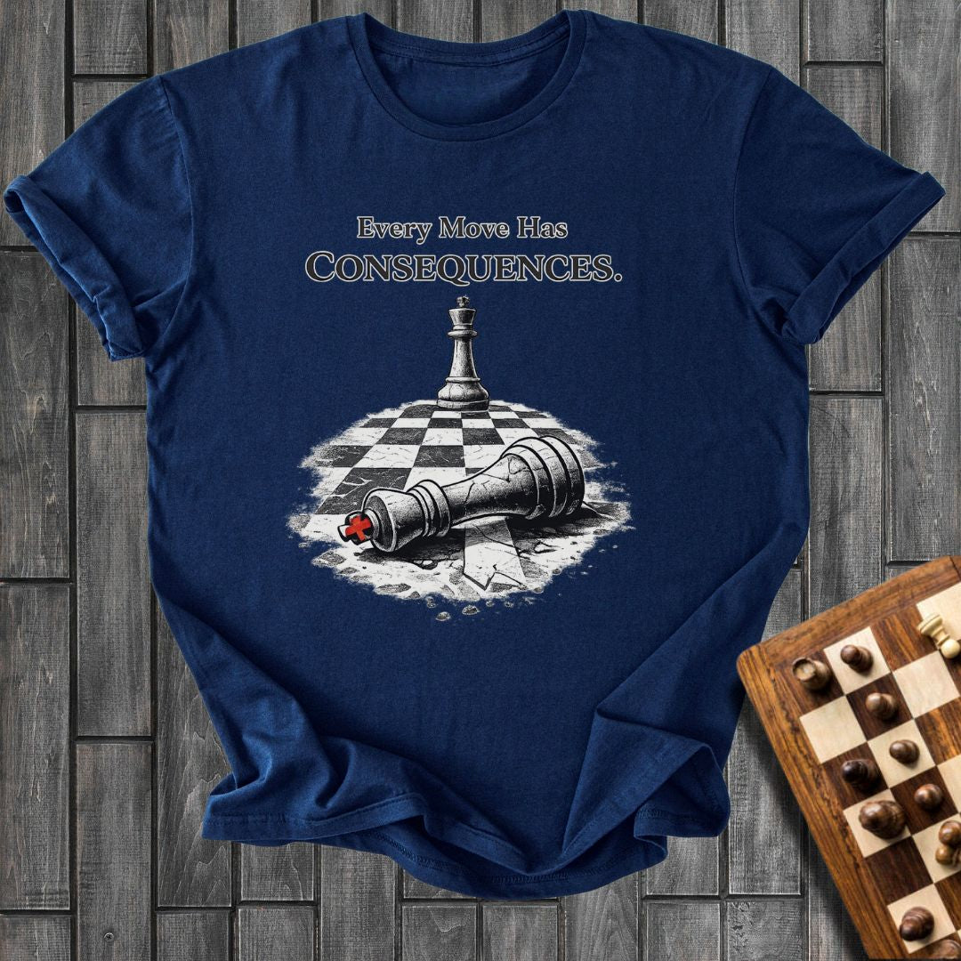 Consequences T-Shirt