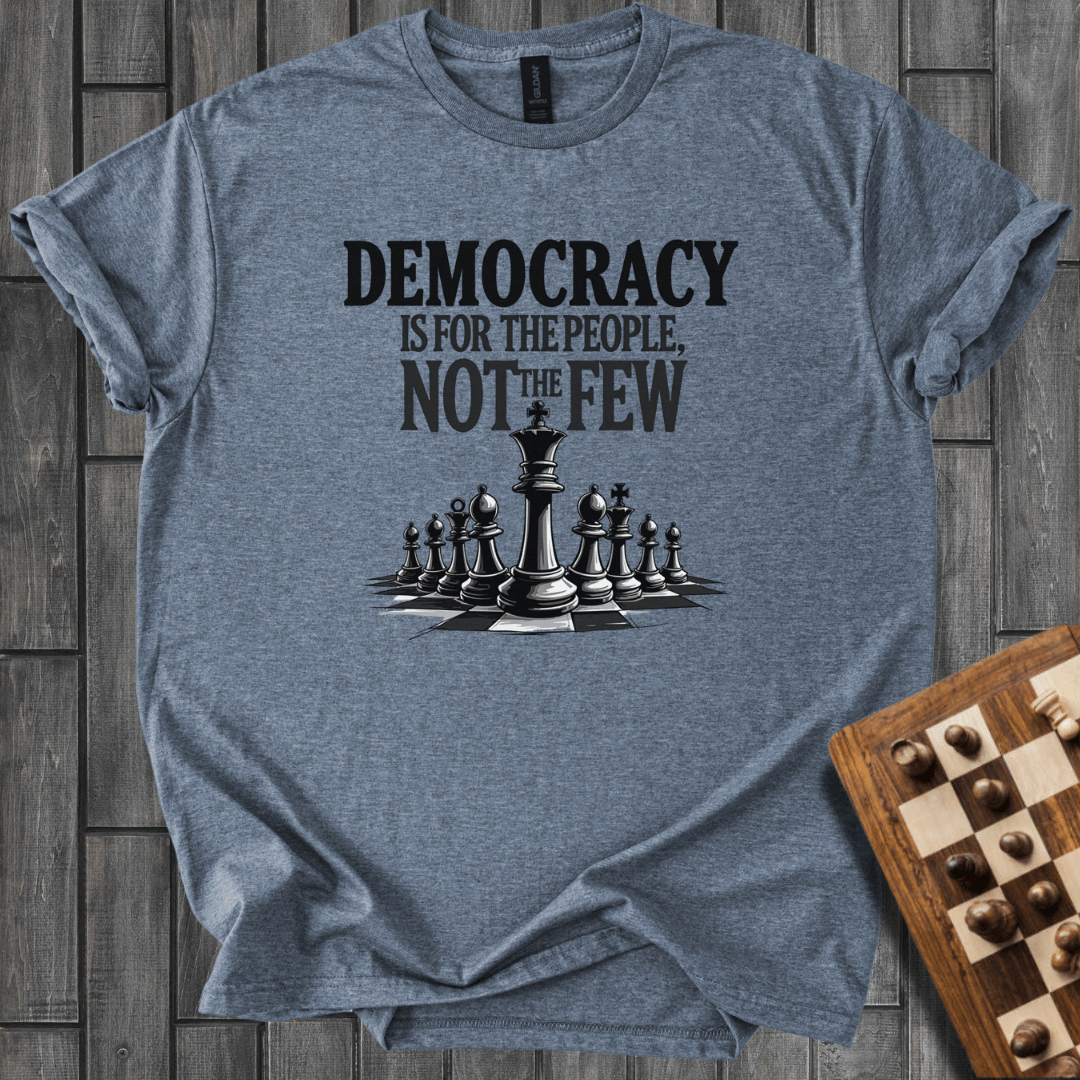 Democracy Is T-Shirt
