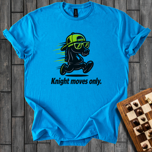 Knight Moves Only T-Shirt