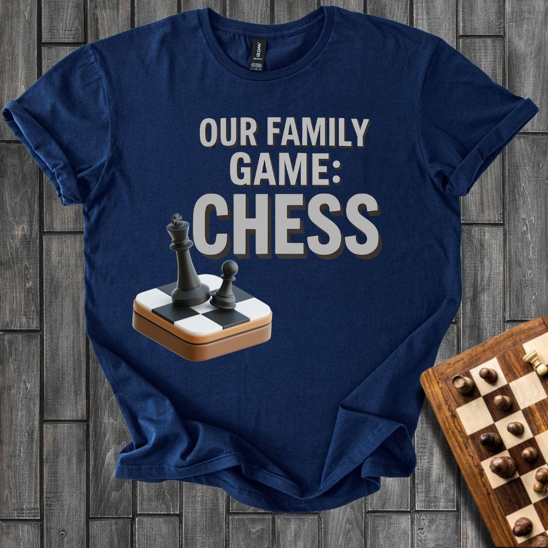 Chess Is Our Game T-Shirt