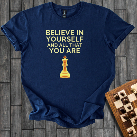 Believe in Yourself T-Shirt