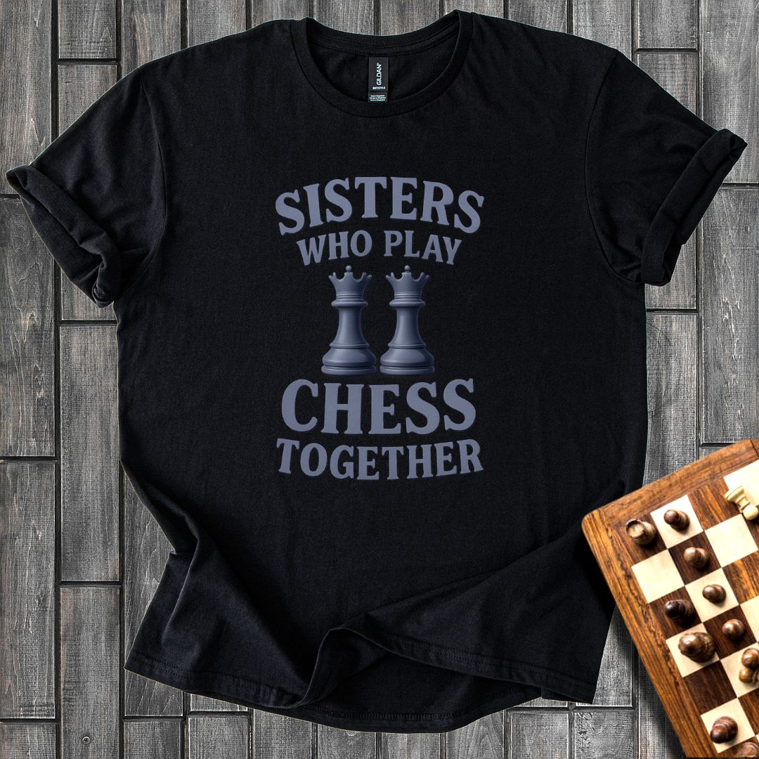 Sisters & Chess T-Shirt