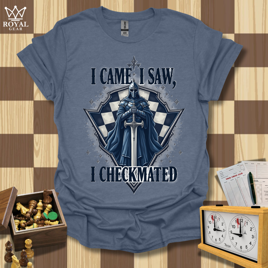 I Came, I Saw, I Checkmated Chess T-Shirt