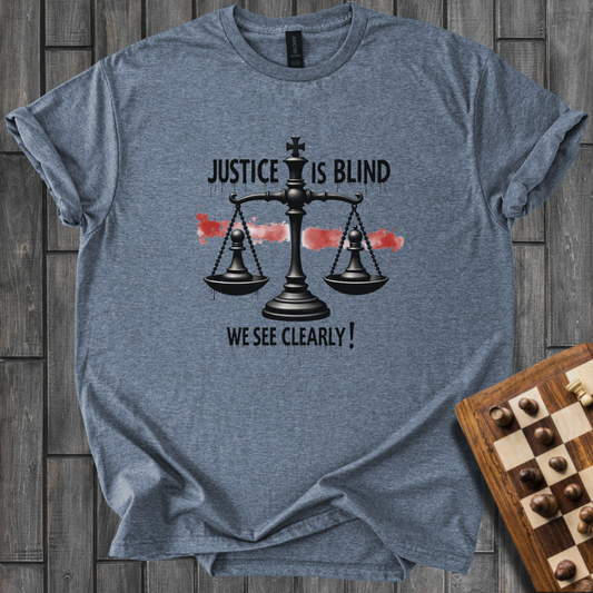 Justice Is Blind T-Shirt