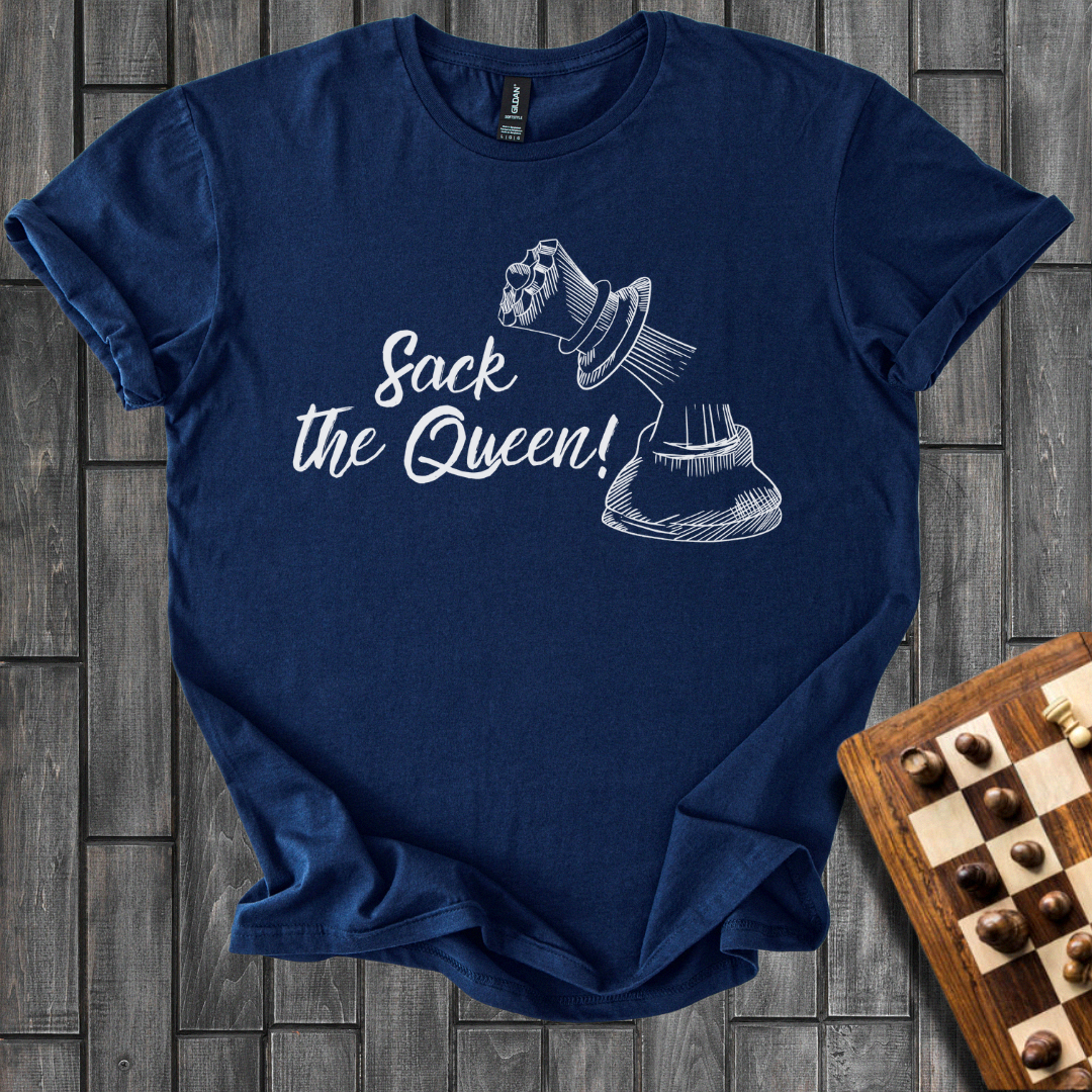 Sack The Queen T-Shirt