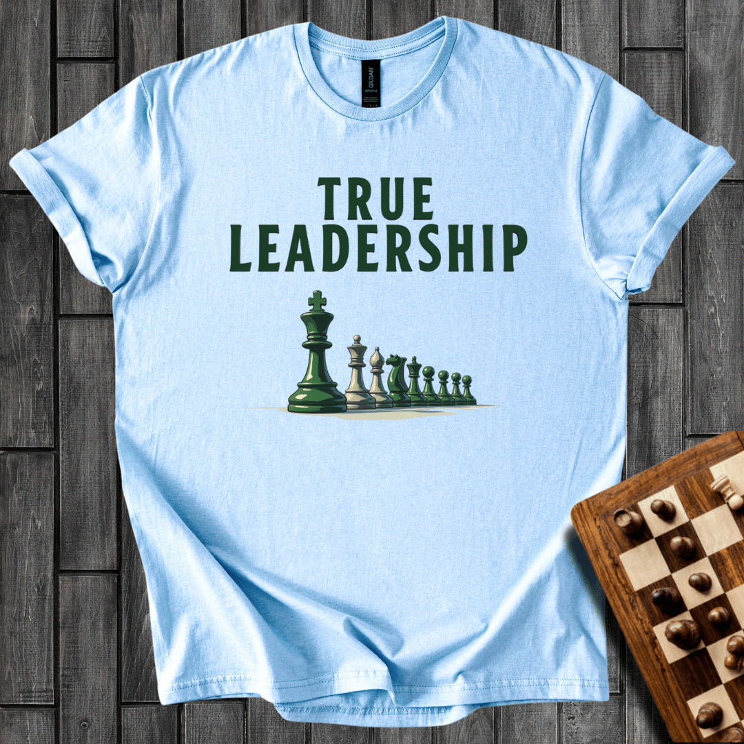 True Leader Sticker True Leadership T-Shirt – ROYAL GEAR Store