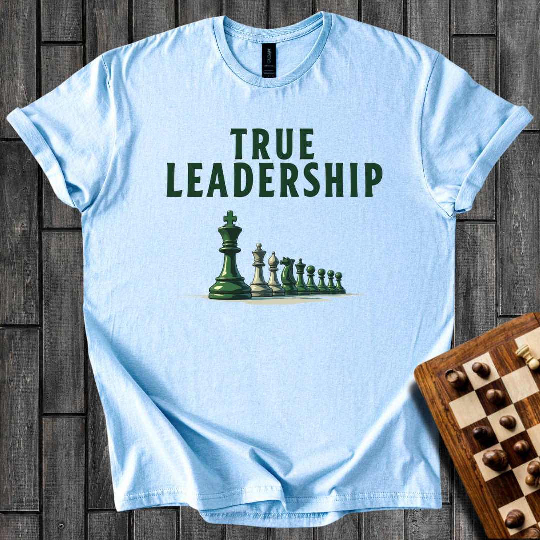 True Leadership T-Shirt