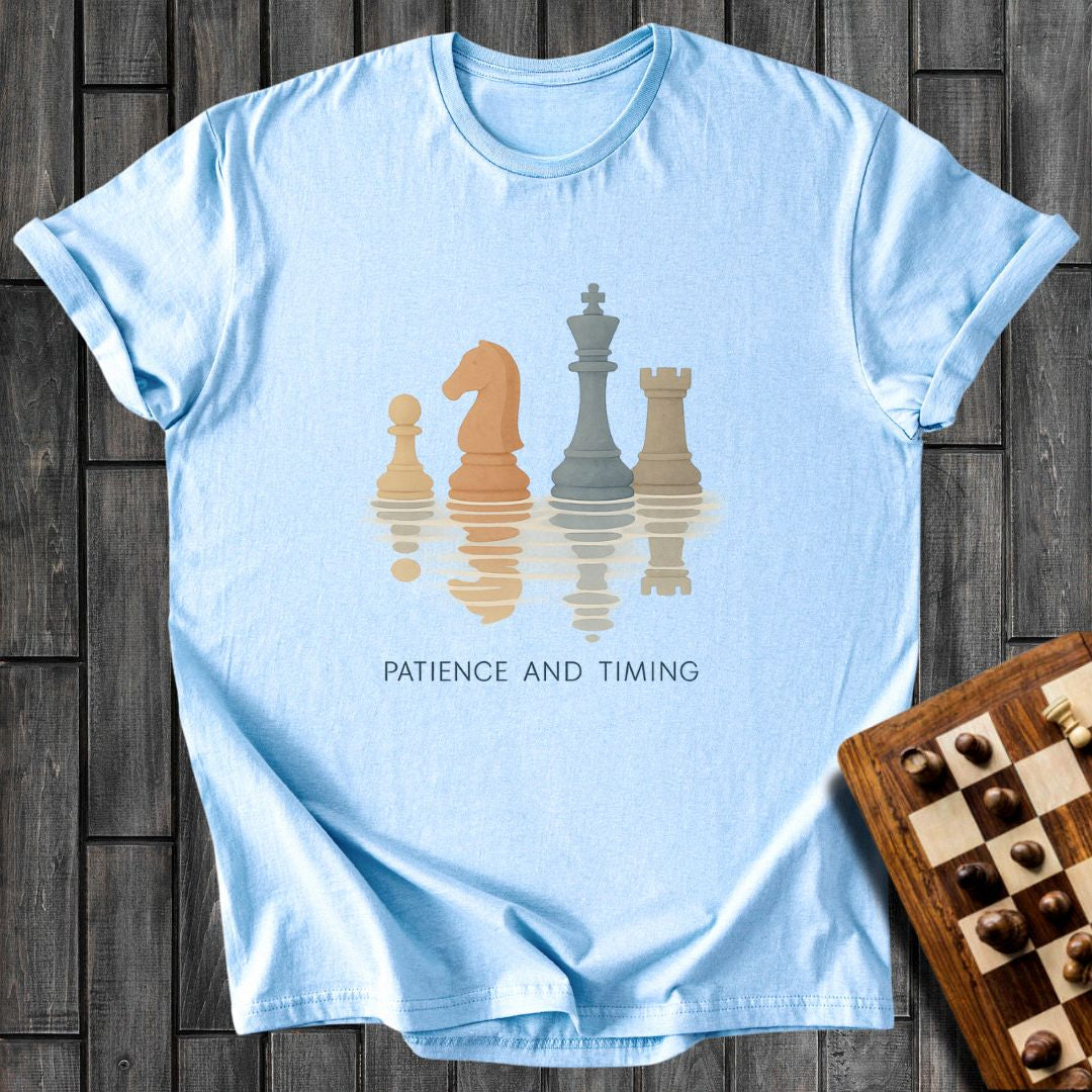 Patience And Timing T-Shirt