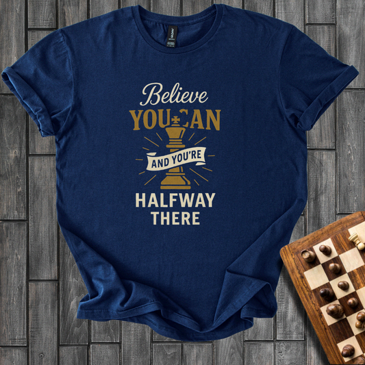 Belive You Can T-Shirt