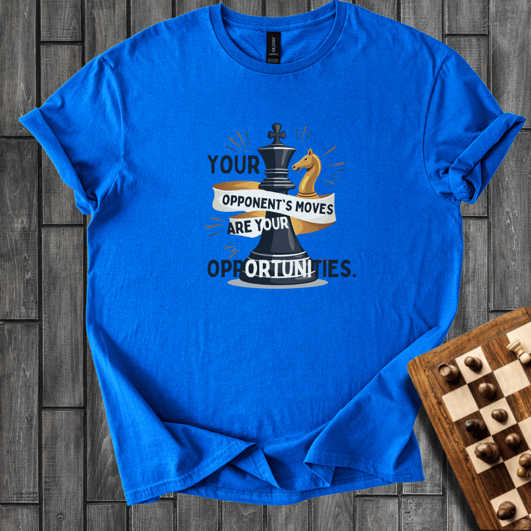 Your Opportunities T-Shirt