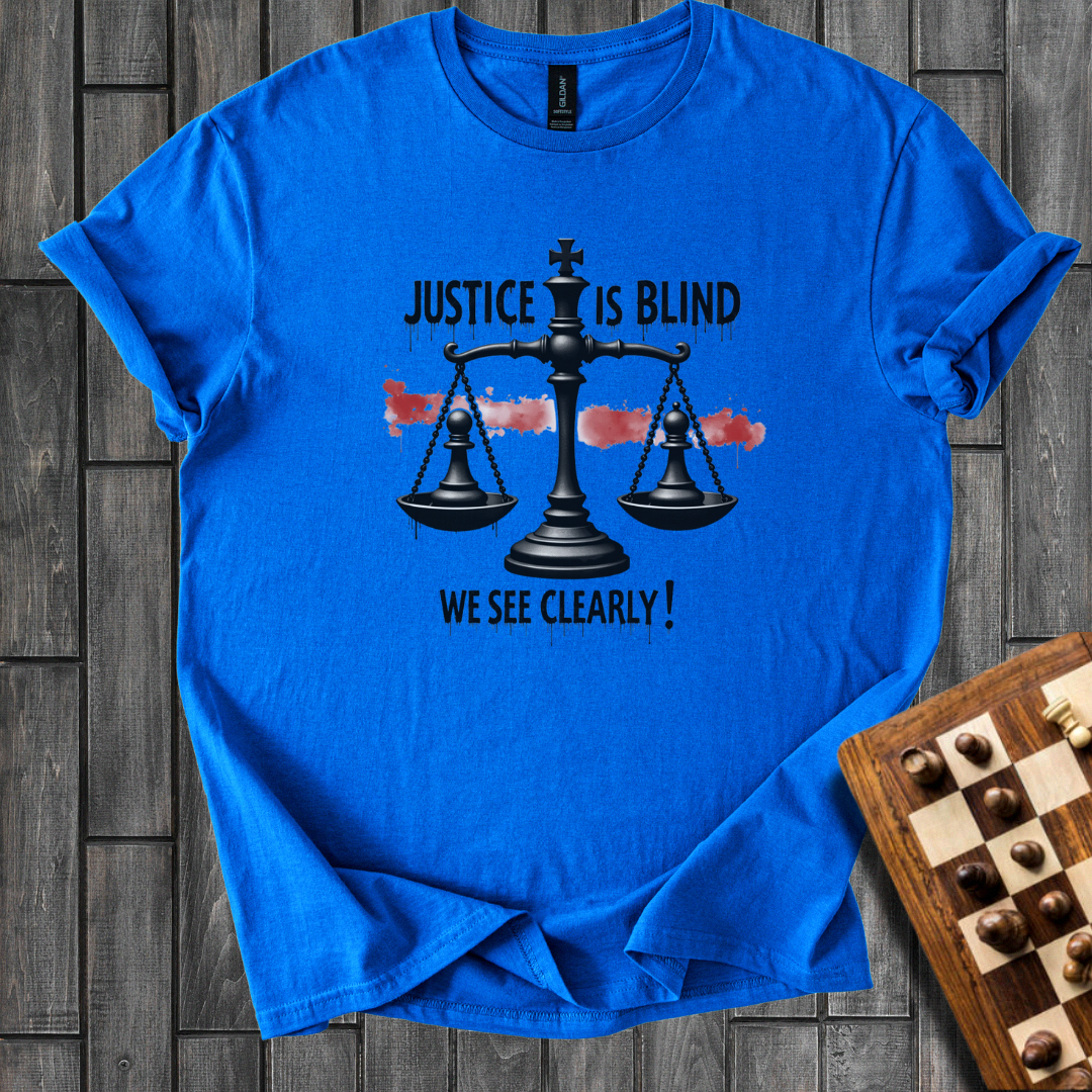 Justice Is Blind T-Shirt