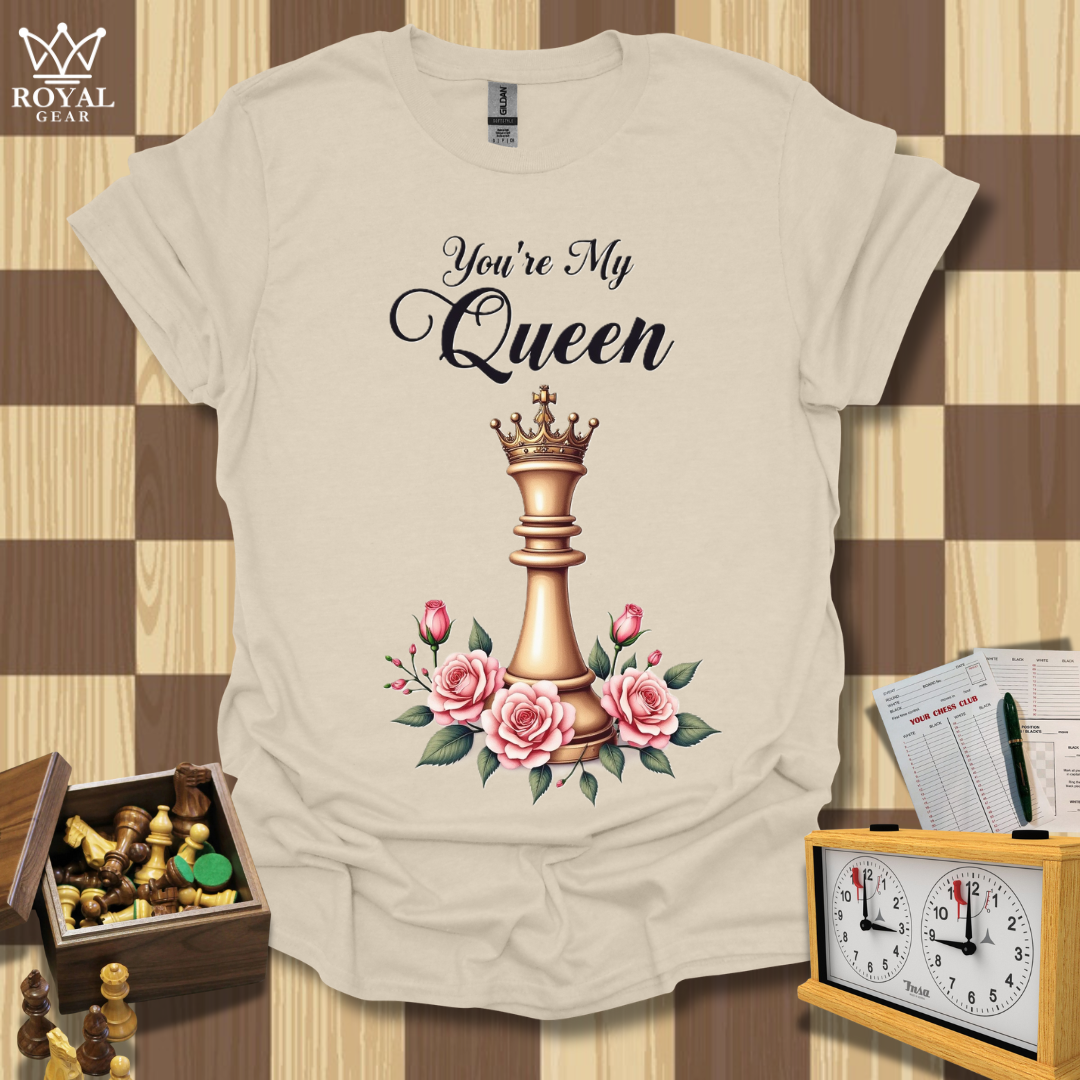 You're My Queen Chess T-Shirt