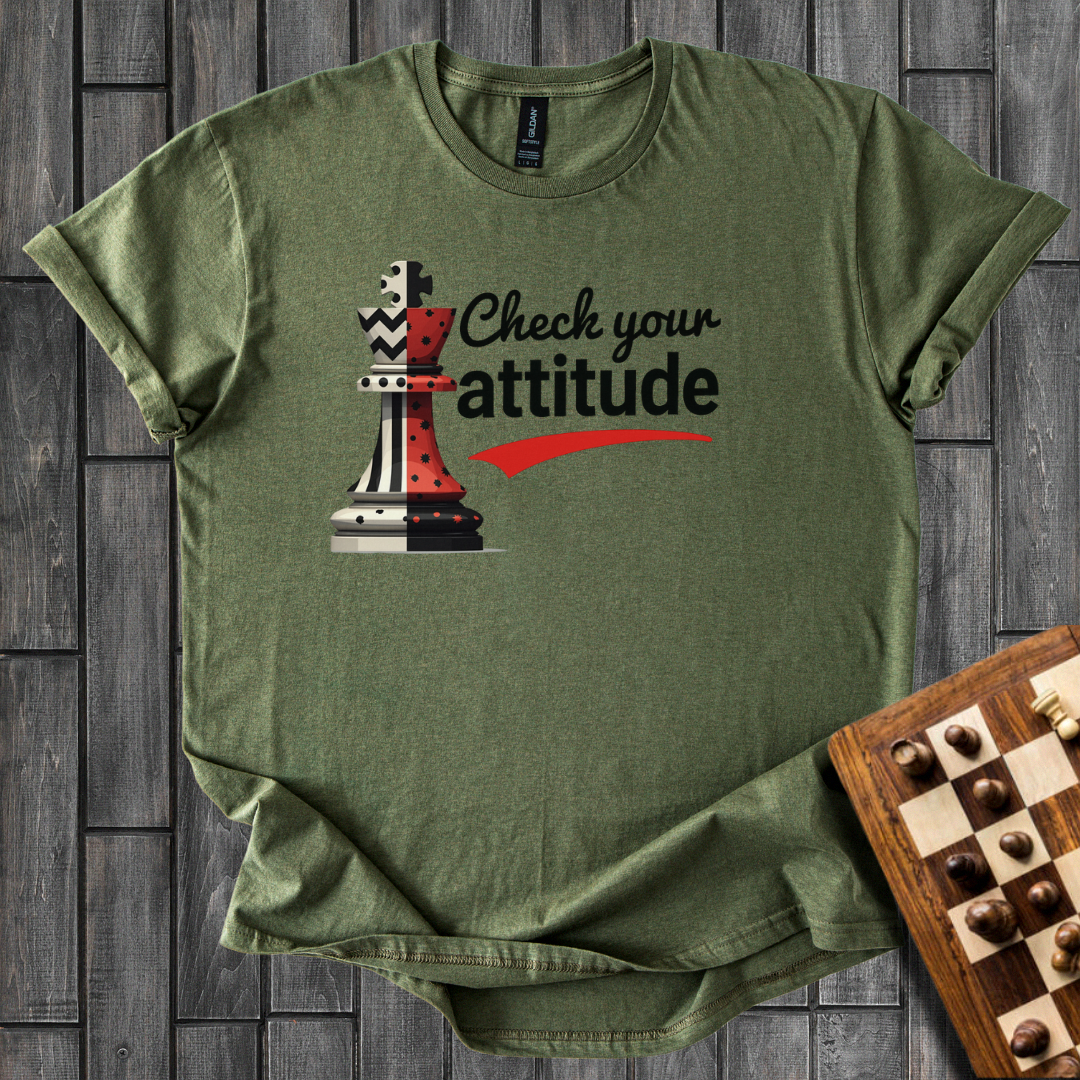 Check Your Attitude T-Shirt