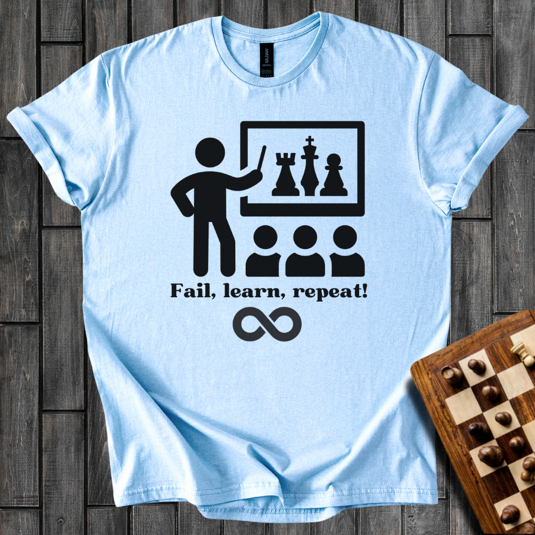 Fail, Learn, Repeat! T-Shirt