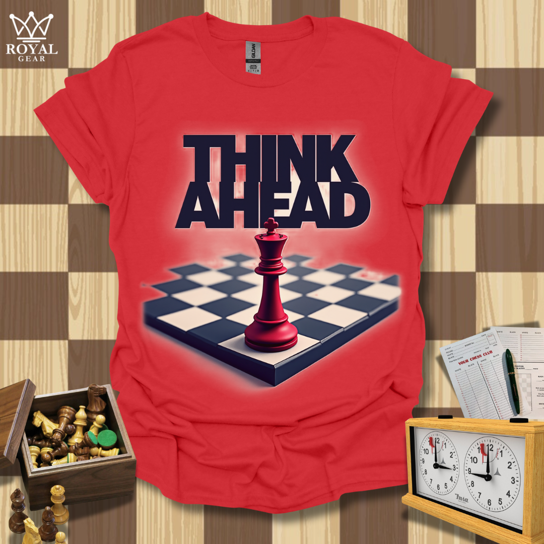 Think Ahead Chess T-Shirt